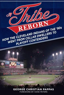 A Tribe Reborn: How the Cleveland Indians of the '90s Went from Cellar Dwellers to Playoff Contenders Paperback February 26, 2019 A Tribe Reborn: How the Cleveland Indians of the '90s Went from Cellar Dwellers to Playoff Contenders Paperback February 26, 2019