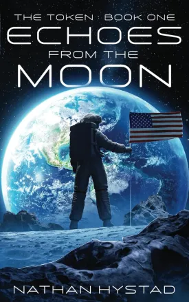 Echoes From the Moon (The Token Book One) Paperback  February 5, 2024